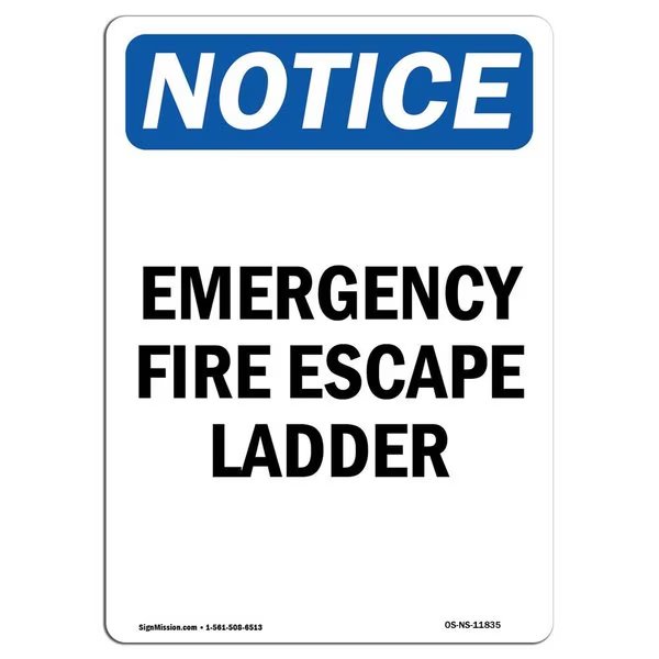 OSHA Notice Sign, Emergency Fire Escape Ladder, 24in X 18in Aluminum, 18